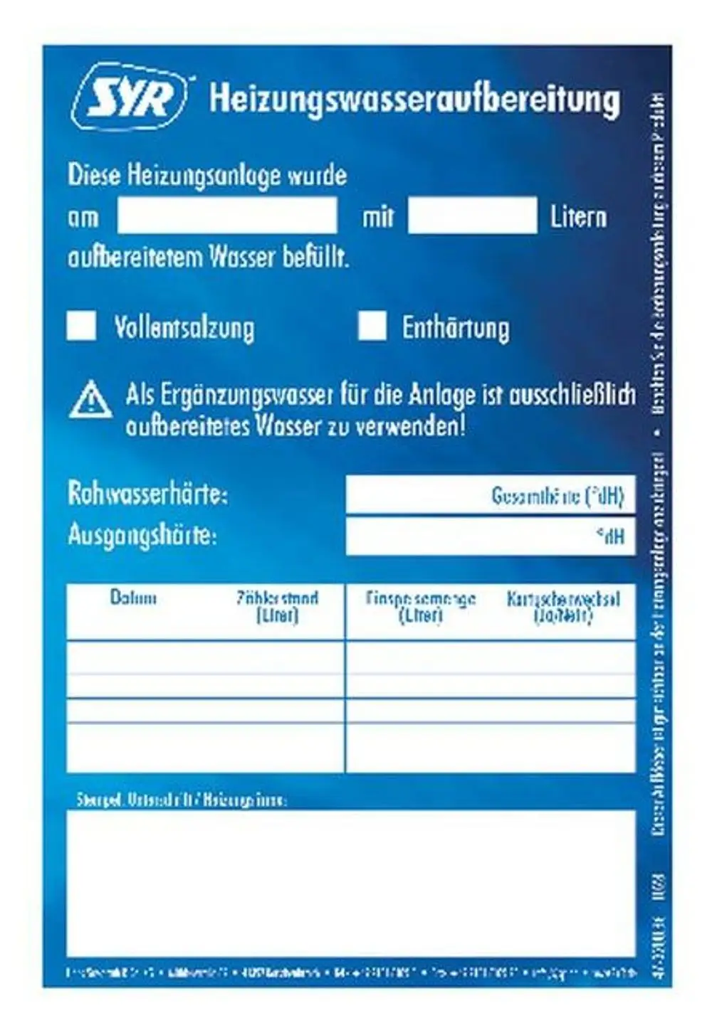 Aufkleber zur Heizungswasseraufbereitung von SYR. Enthält Felder zur Dokumentation von Befüllung, Rohwasserhärte und Aufbereitung. Warnhinweis zur Verwendung von aufbereitetem Wasser.
